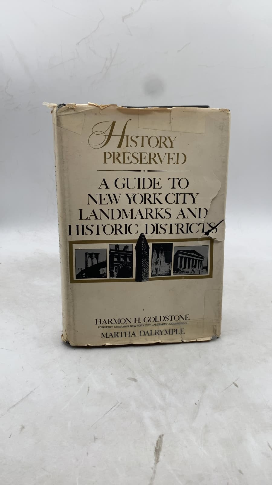 History Preserved: A Guide to New York City Landmarks and Historic Districts by Harmon H. Goldstone and Martha Dalrymple - front cover