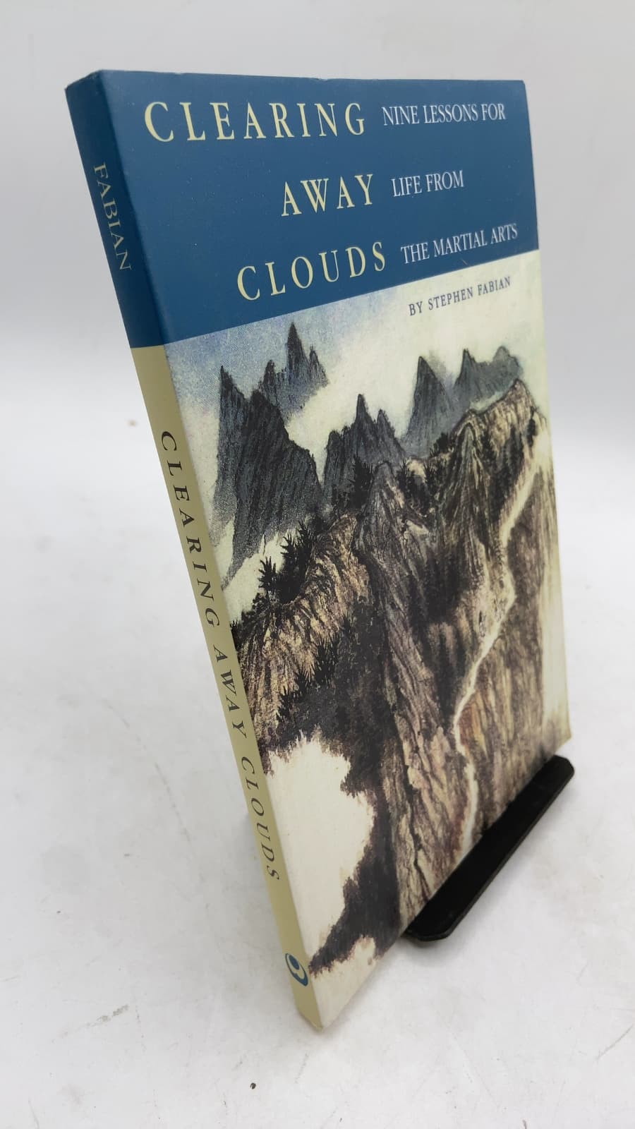 Clearing Away Clouds: Nine Lessons for Life from the Martial Arts by Stephen Fabian - front cover