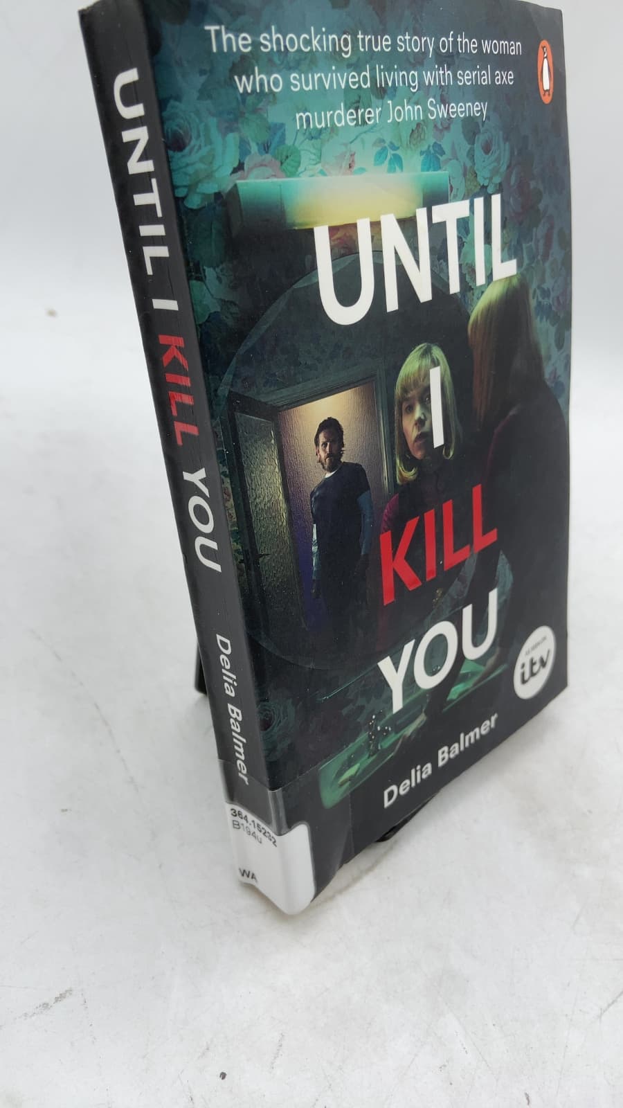 Until I Kill YOU by Delia Balmer - front cover