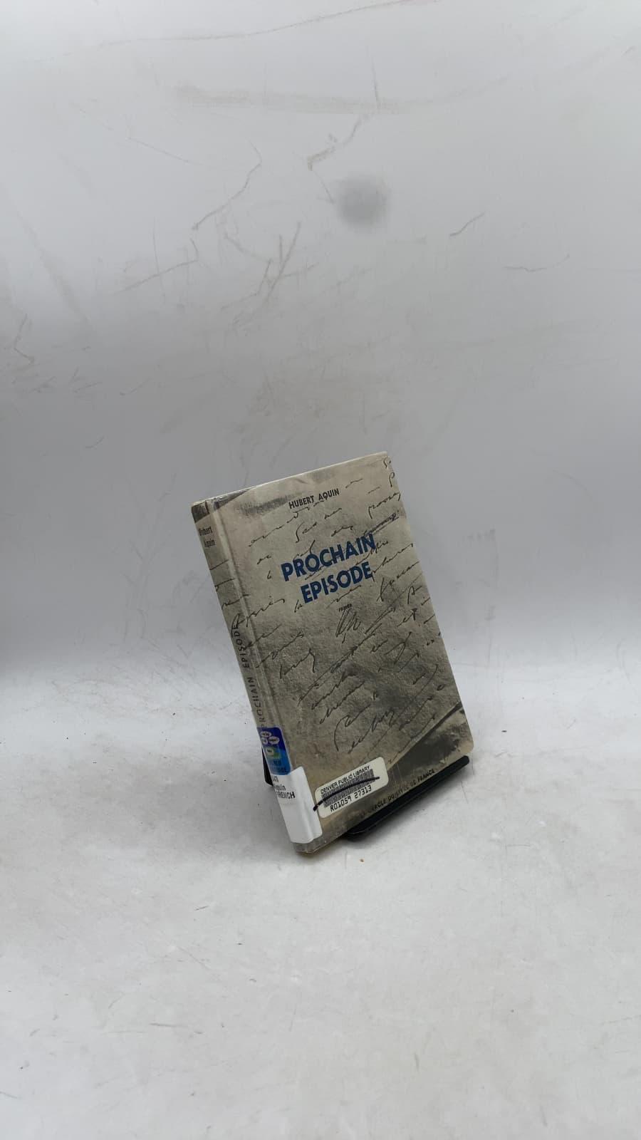 Prochain Épisode by Hubert Aquin - front cover