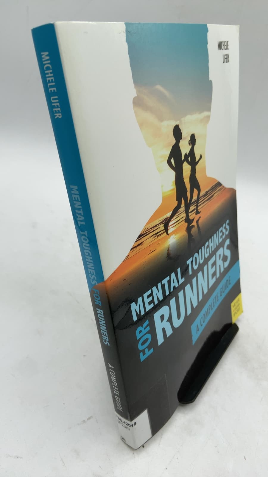Mental Toughness for Runners: A Complete Guide by Michele Ufer - front cover
