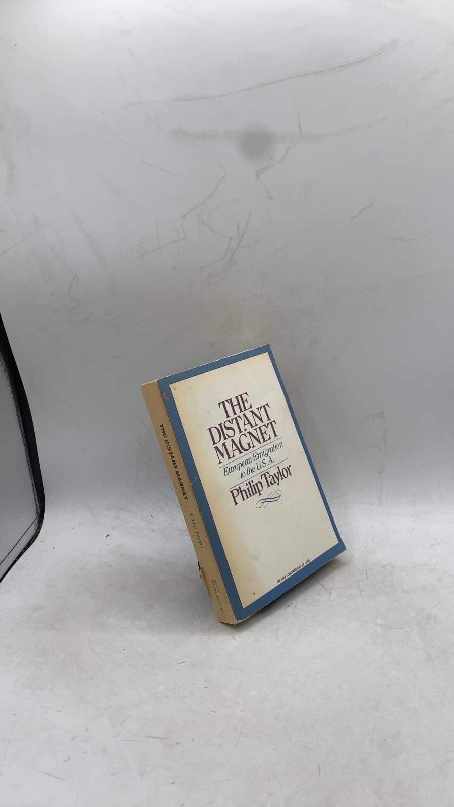 The Distant Magnet: European Emigration to the U.S.A. by Philip Taylor - front cover