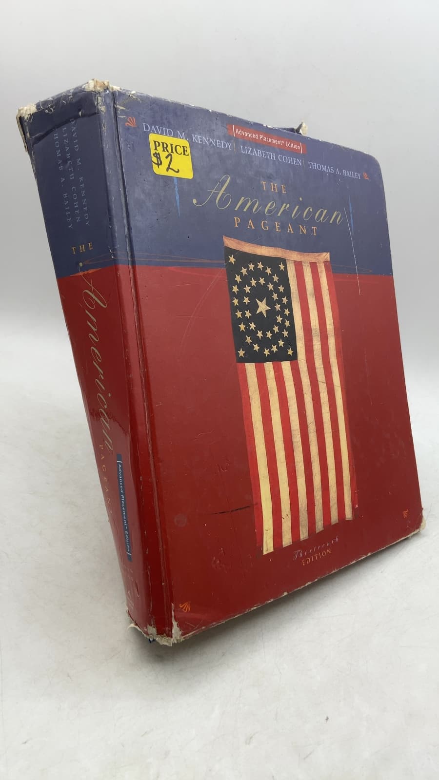 The American Pageant: A History of the Republic, Thirteenth Edition (Advanced Placement Edition) by David M. Kennedy, Lizabeth Cohen, Thomas A. Bailey - front cover