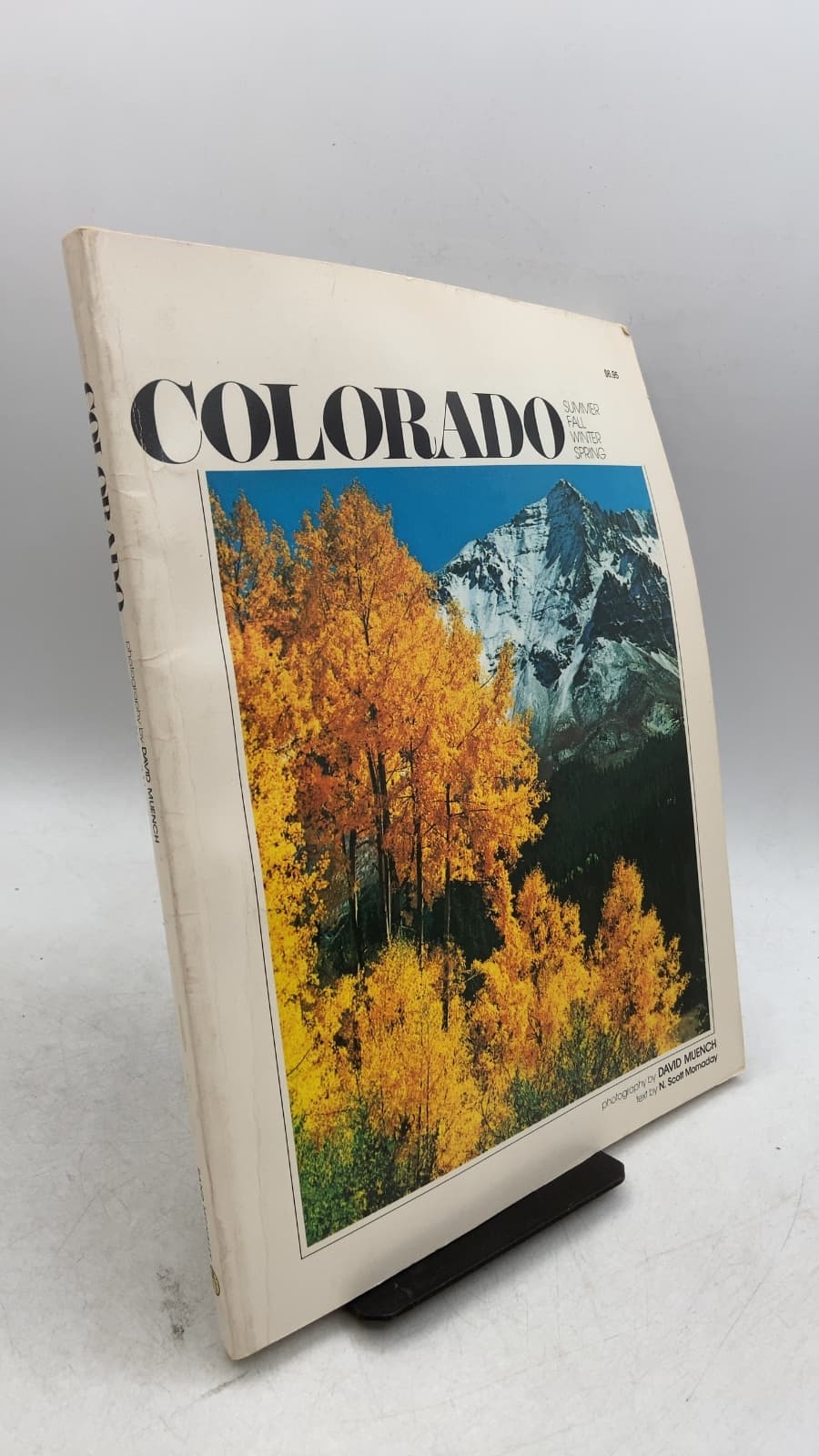 Colorado: Summer / Fall / Winter / Spring by Photography by David Muench, Text by N. Scott Momaday - front cover
