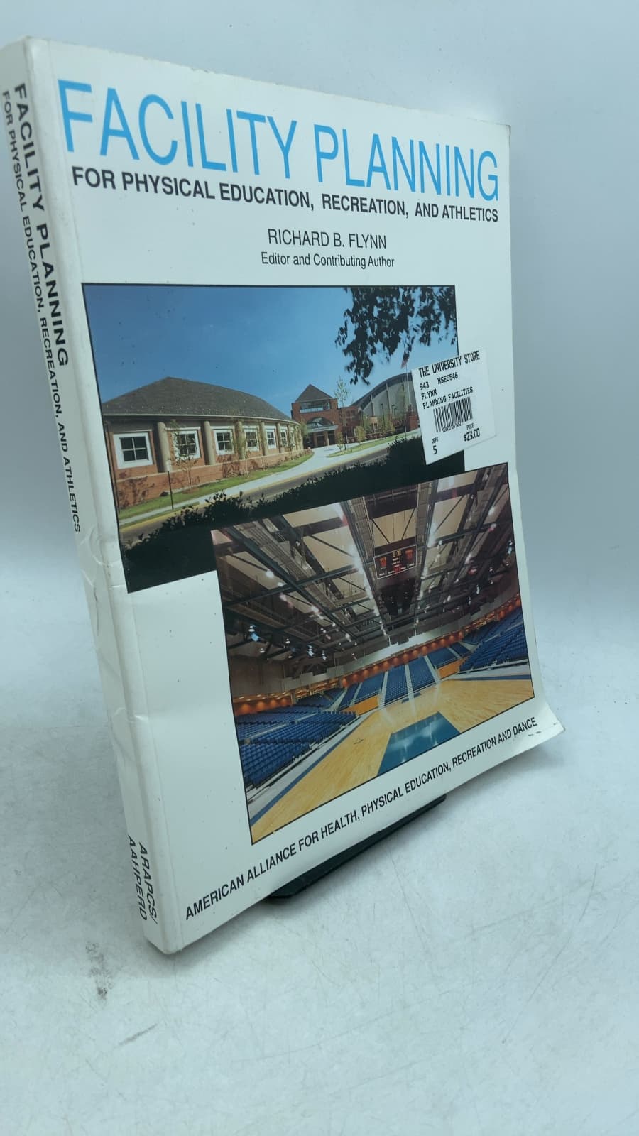Facility Planning FOR Physical Education, Recreation, AND Athletics by Richard B. Flynn (Editor and Contributing Author) - front cover
