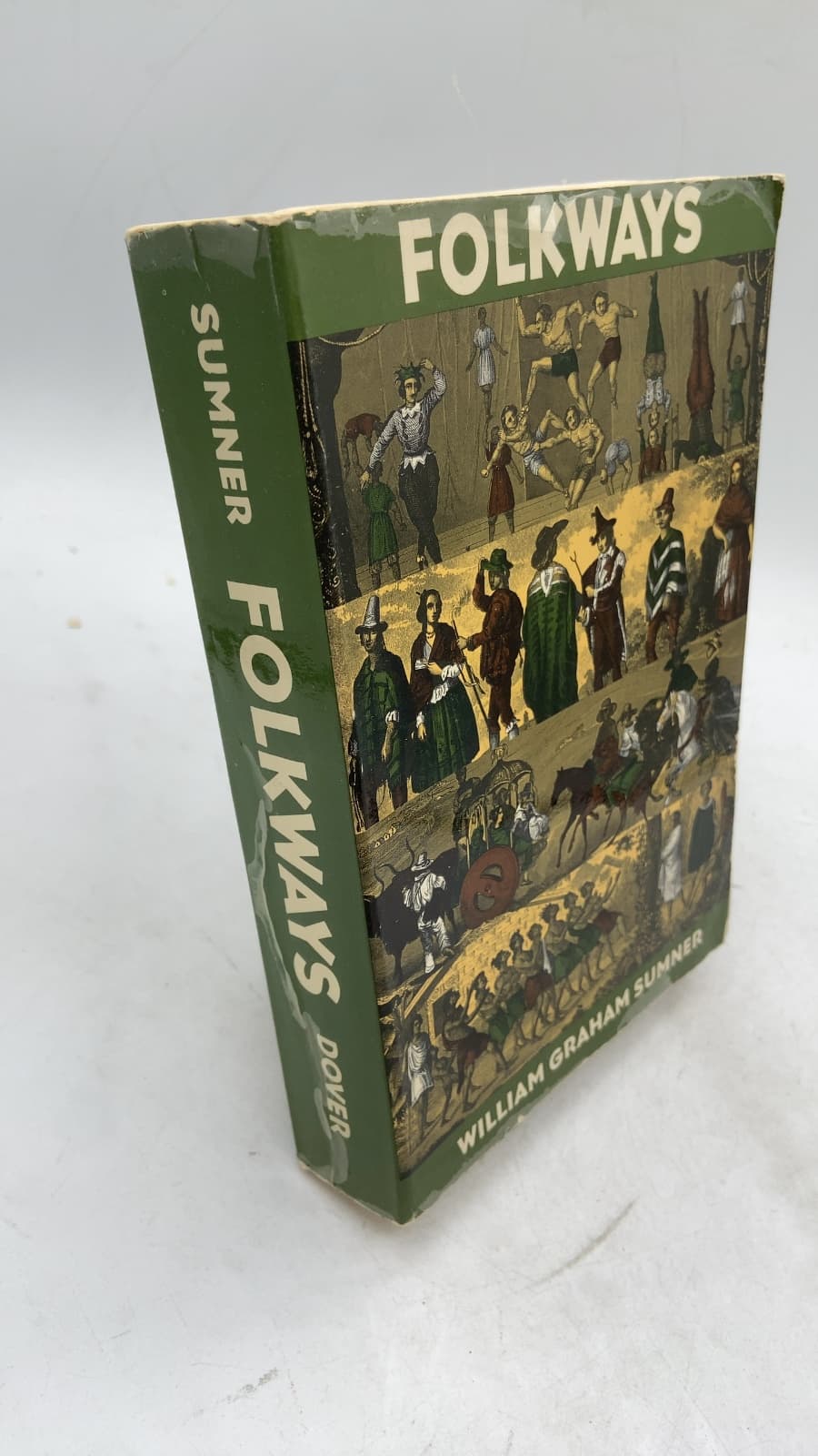 Folkways: A Study of the Sociological Importance of Usages, Manners, Customs, Mores, and Morals by William Graham Sumner - front cover