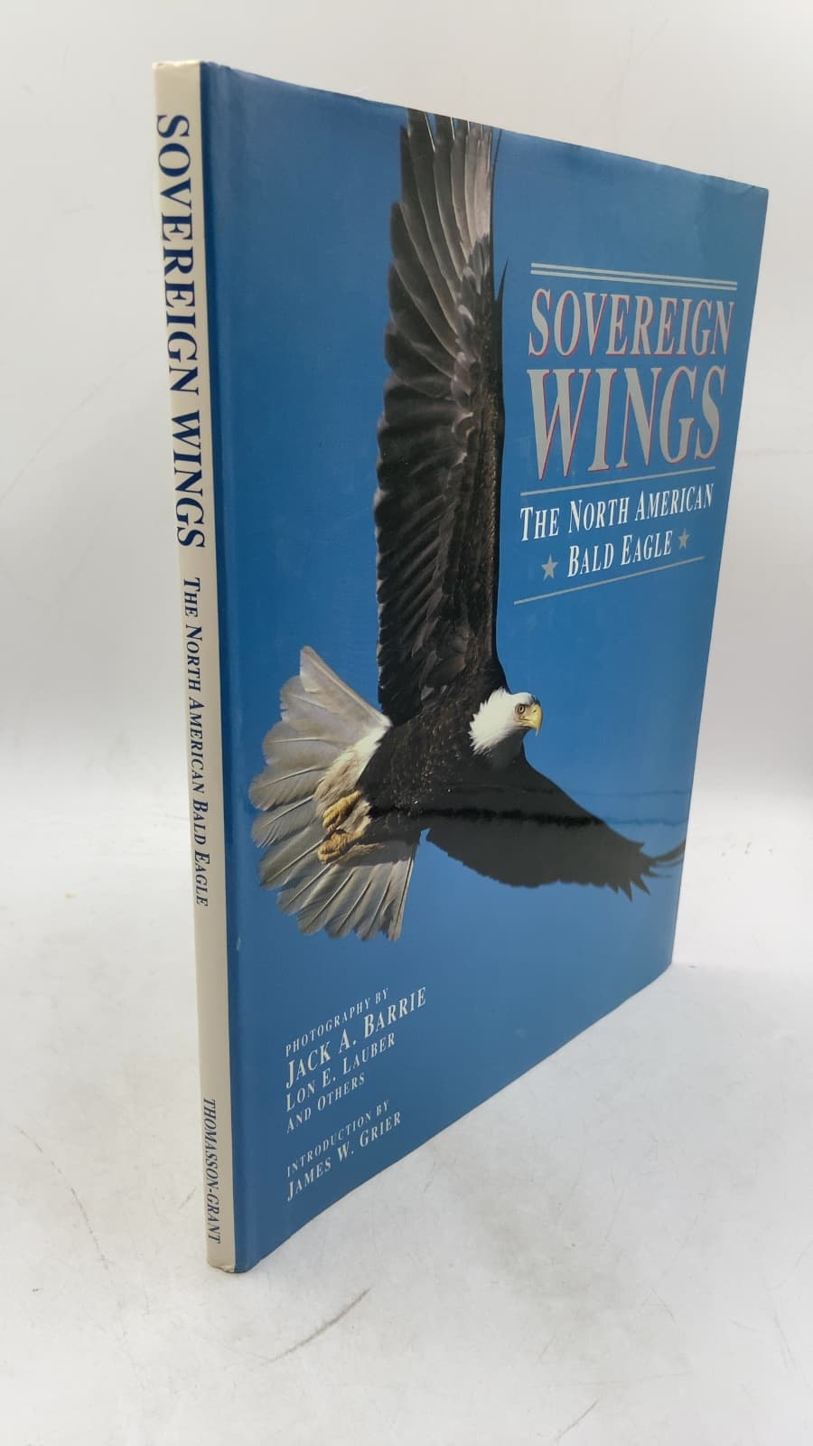 Sovereign Wings: The North American Bald Eagle by Jack A. Barrie, Lon E. Lauber, and others - front cover