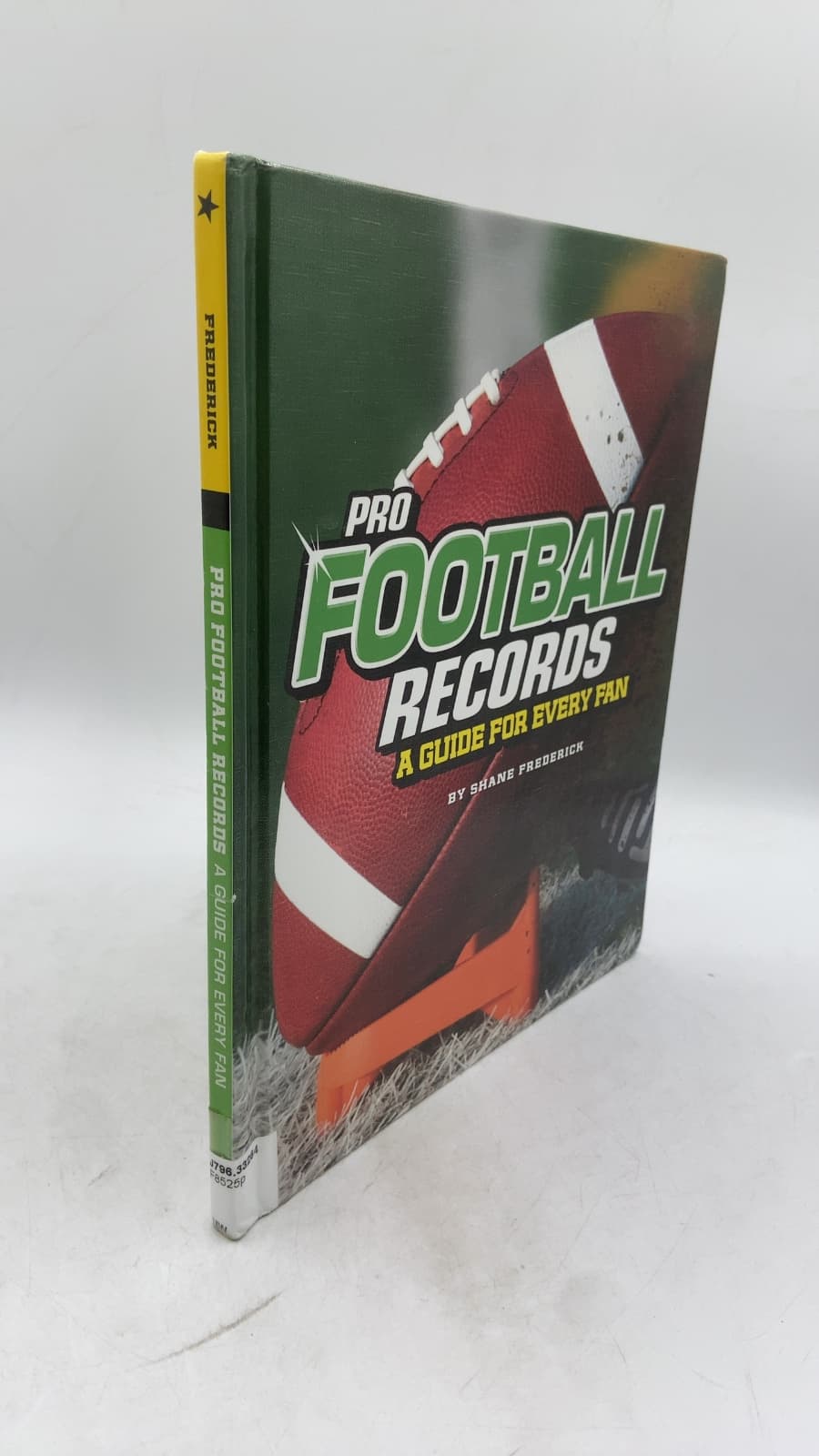Pro Football Records: A Guide for Every Fan by Shane Frederick - front cover