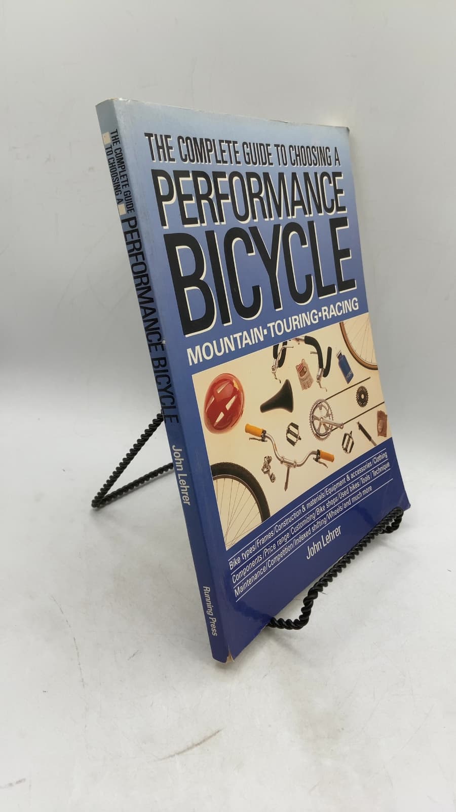 The Complete Guide to Choosing a Performance Bicycle by John Lehrer - front cover