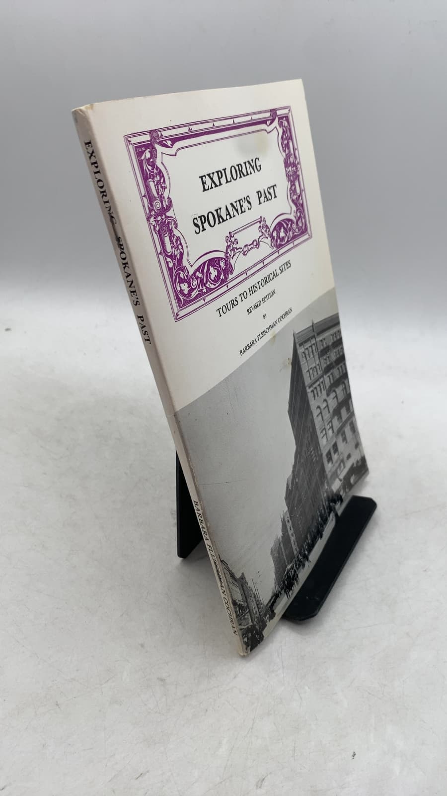 Exploring Spokane's Past: Tours to Historical Sites by Barbara Fleischman Cochran - front cover
