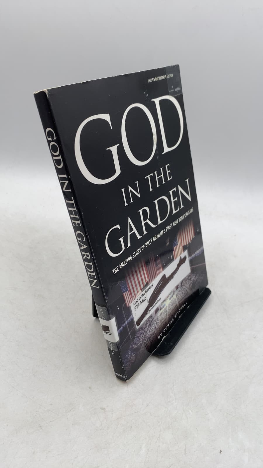 God in the Garden: The Amazing Story of Billy Graham's First New York Crusade by Curtis Mitchell - front cover