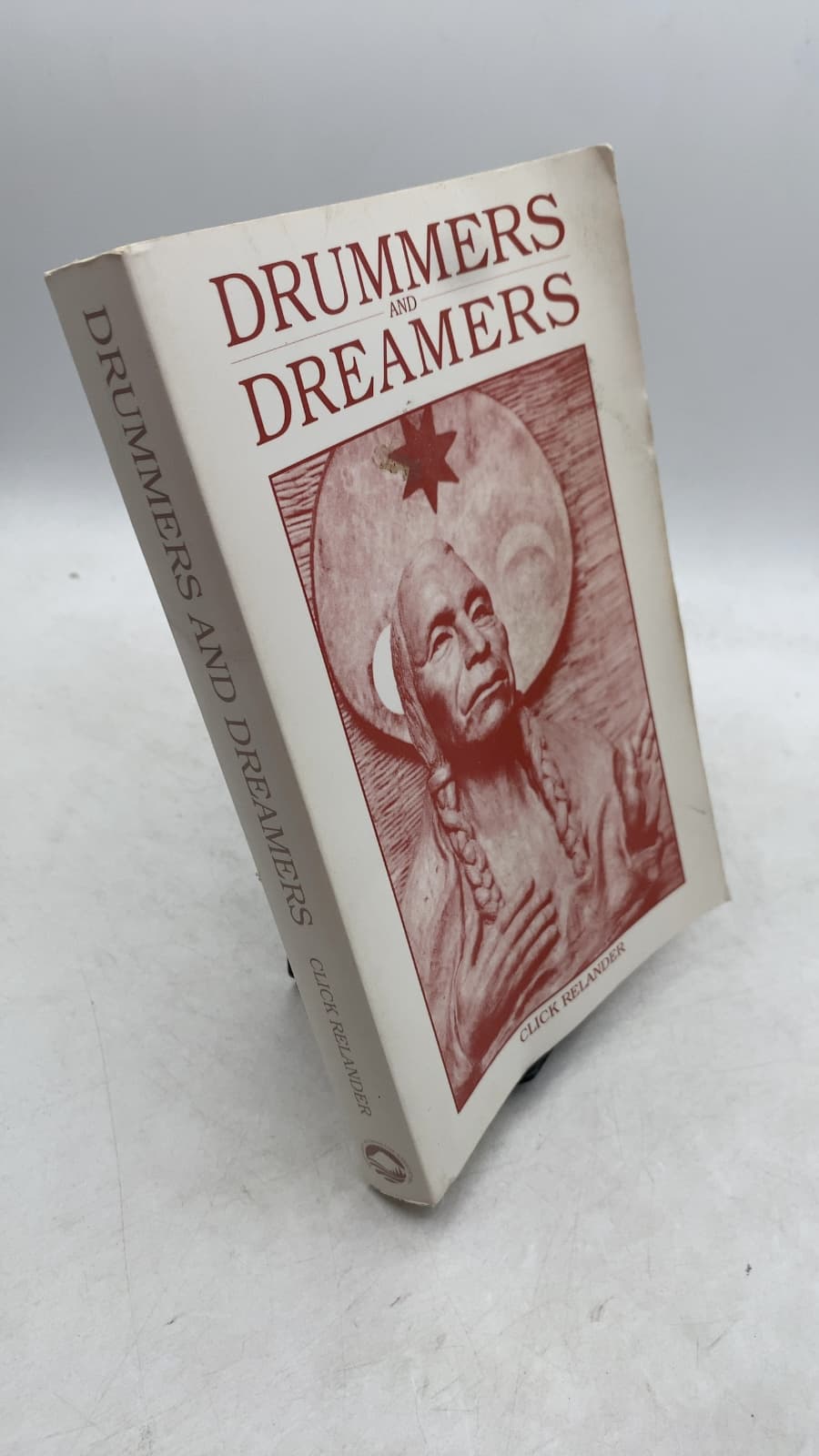 Drummers and Dreamers by Click Relander - front cover