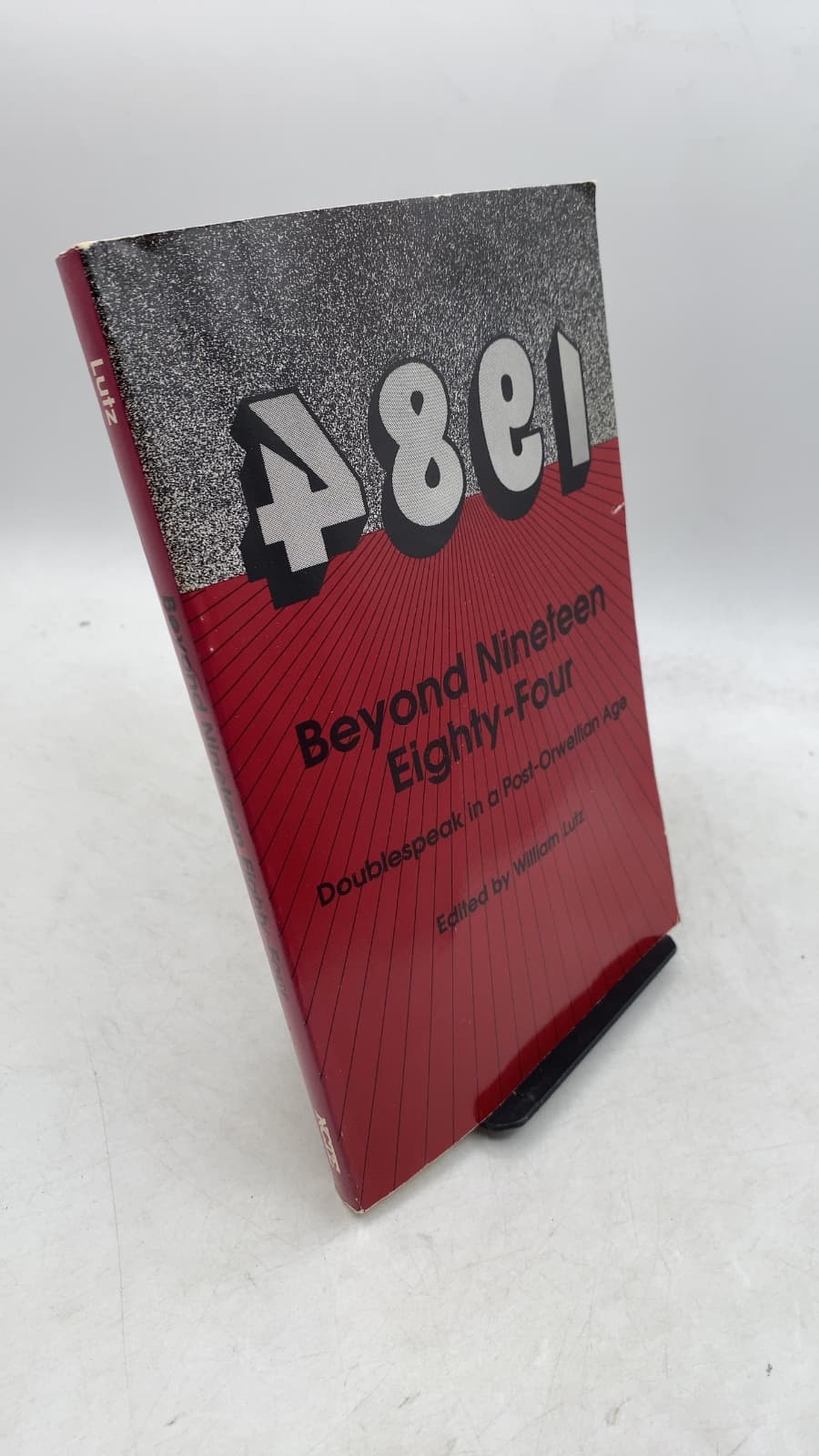 Beyond Nineteen Eighty-Four: Doublespeak in a Post-Orwellian Age by Edited by William Lutz - front cover