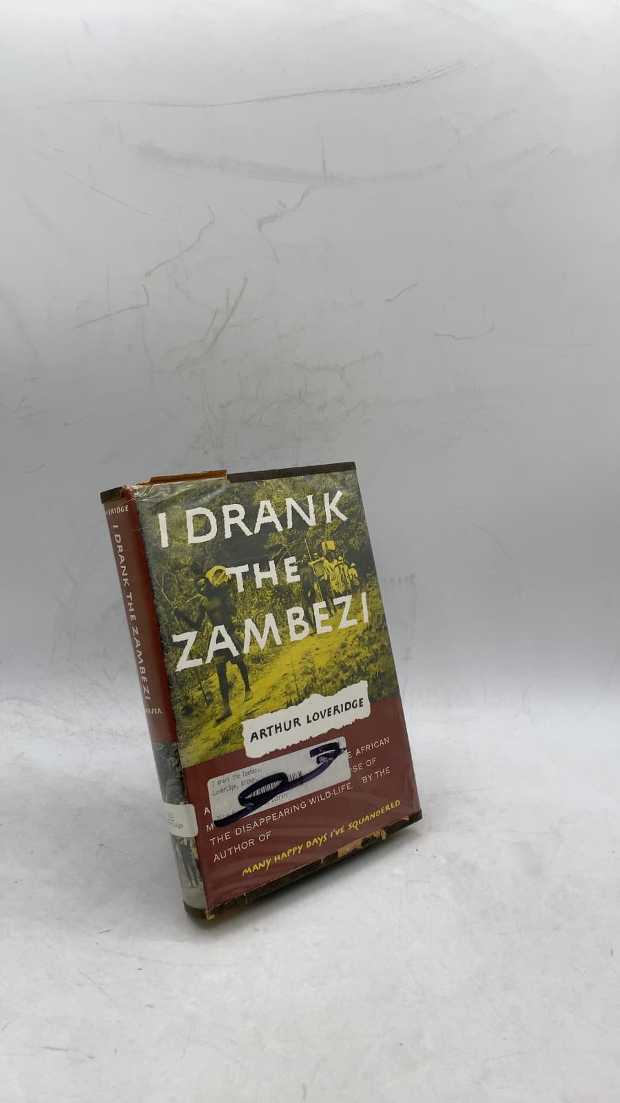 I Drank the Zambezi by Arthur Loveridge - front cover