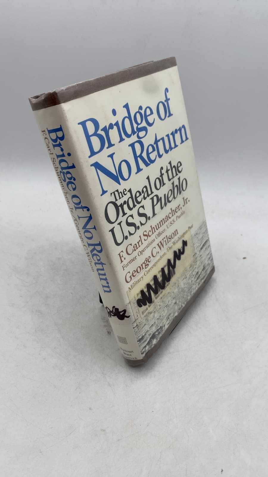 Bridge of No Return: The Ordeal of the U.S.S. Pueblo by F. Carl Schumacher, Jr. & George C. Wilson - front cover