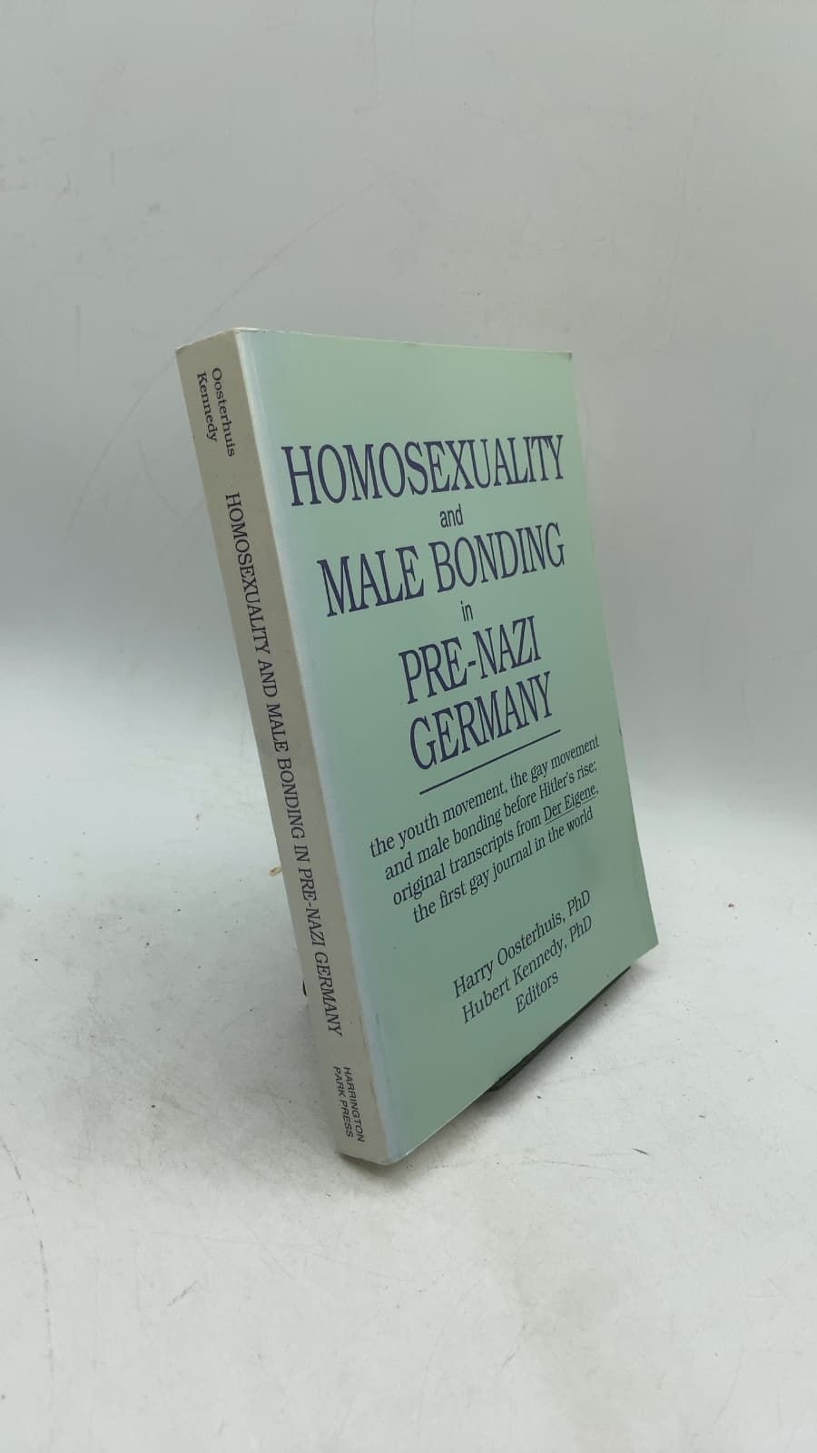 Homosexuality and Male Bonding in Pre-Nazi Germany by Harry Oosterhuis, PhD; Hubert Kennedy, PhD (Editors) - front cover