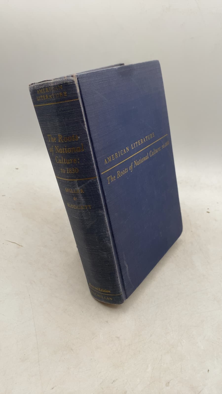 The Roots of National Culture: American Literature to 1830 by Robert E. Spiller, Harold Blodgett - front cover