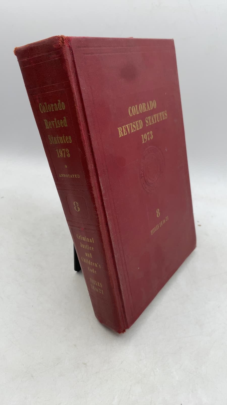 Colorado Revised Statutes 1973, Volume 8: Criminal Justice and Children's Code by James C. Wilson, Jr. - front cover