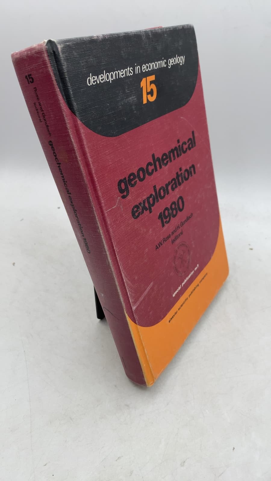 Geochemical Exploration 1980 by A.W. Rose and H. Gundlach (Editors) - front cover
