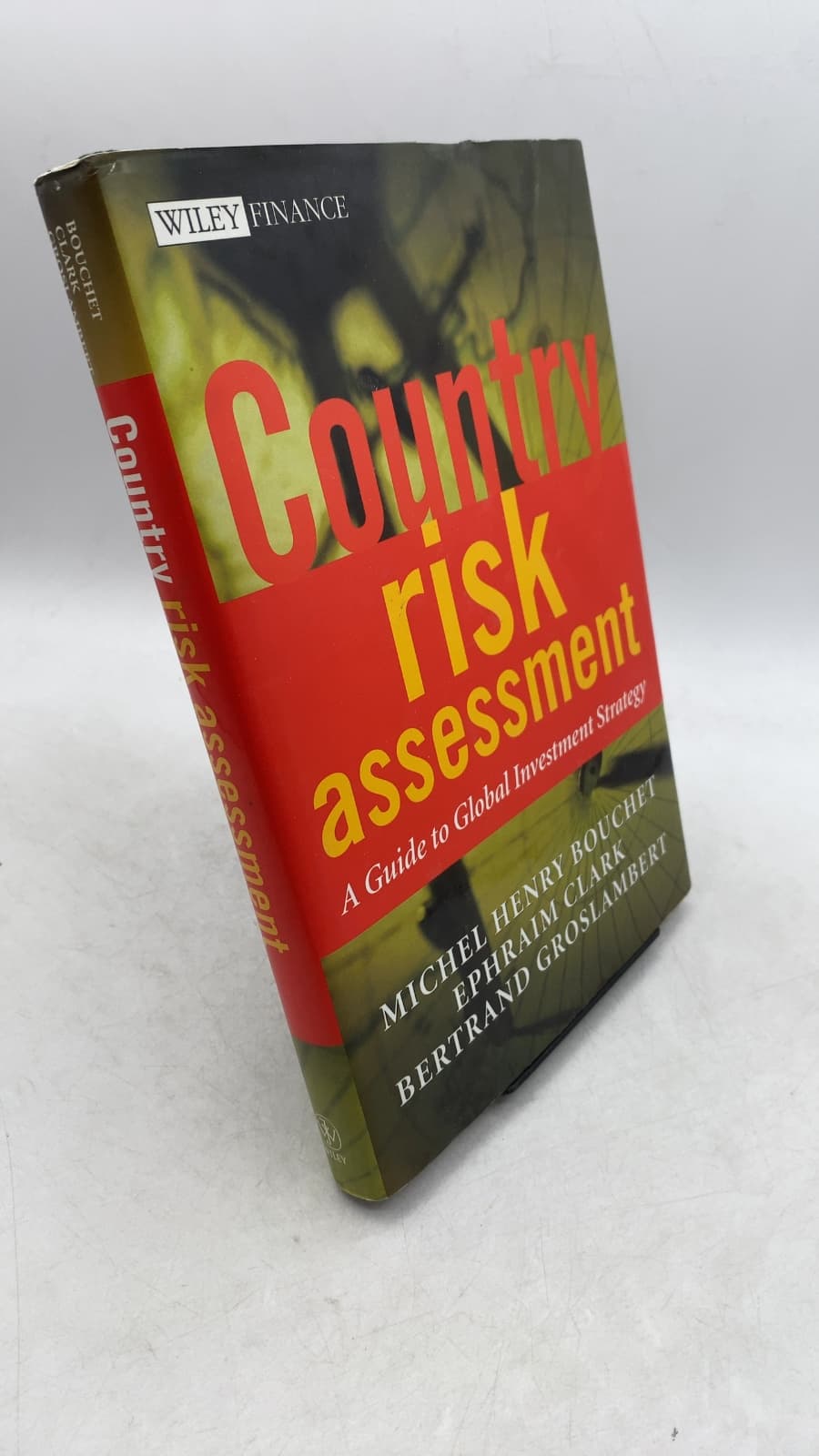 Country Risk Assessment: A Guide to Global Investment Strategy by Michel Henry Bouchet, Ephraim Clark, and Bertrand Groslambert - front cover