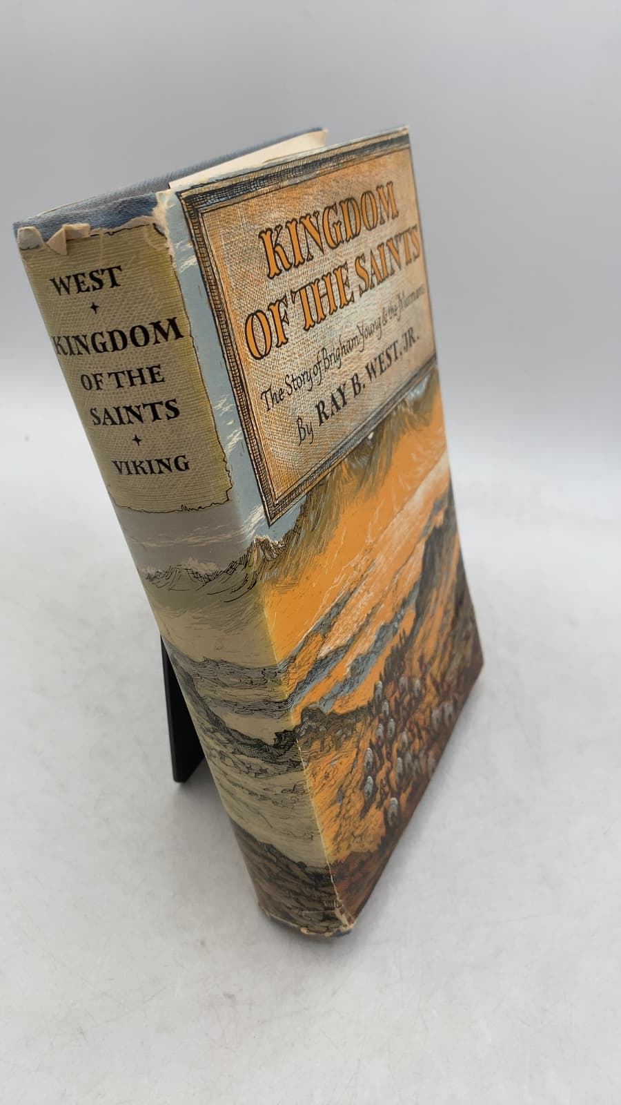 Kingdom of the Saints: The Story of Brigham Young and the Mormons by Ray B. West, Jr. - front cover