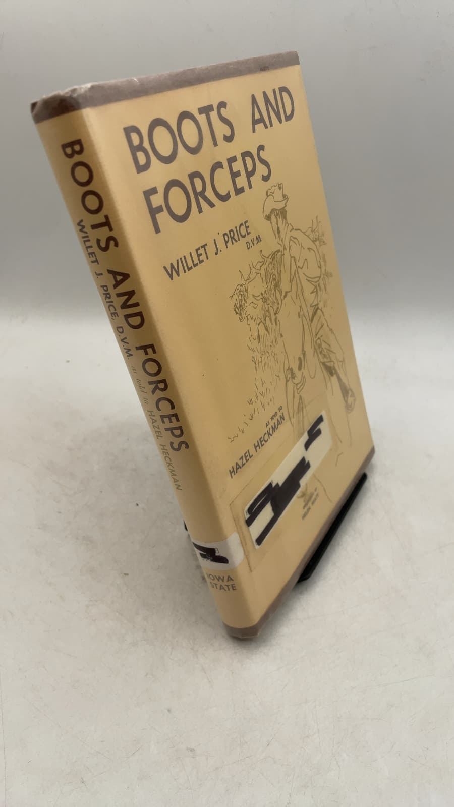 Boots and Forceps by Willet J. Price, D.V.M., as told to Hazel Heckman - front cover
