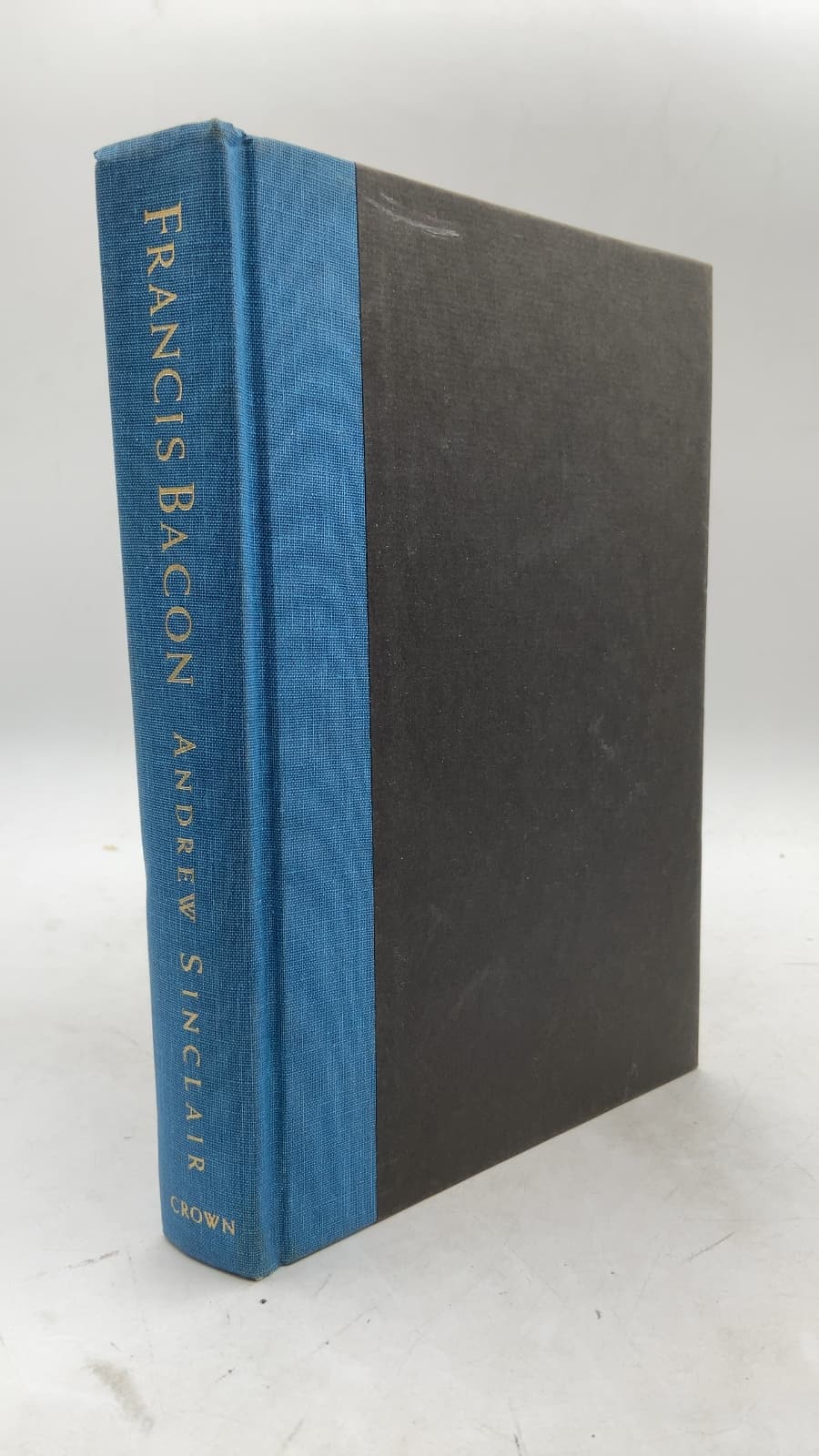 Francis Bacon: His Life and Violent Times by Andrew Sinclair - front cover