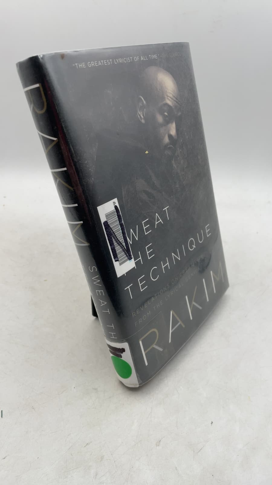Sweat the Technique: Revelations on Creativity from the Lyrical Genius by Rakim with Bakari Kitwana - front cover
