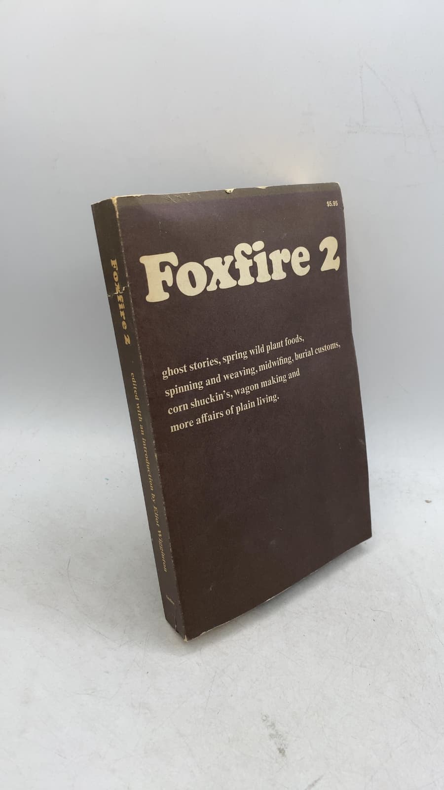 Foxfire 2 by Eliot Wigginton - front cover