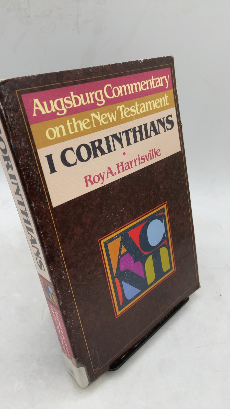 Augsburg Commentary on the New Testament: I Corinthians by Roy A. Harrisville - front cover