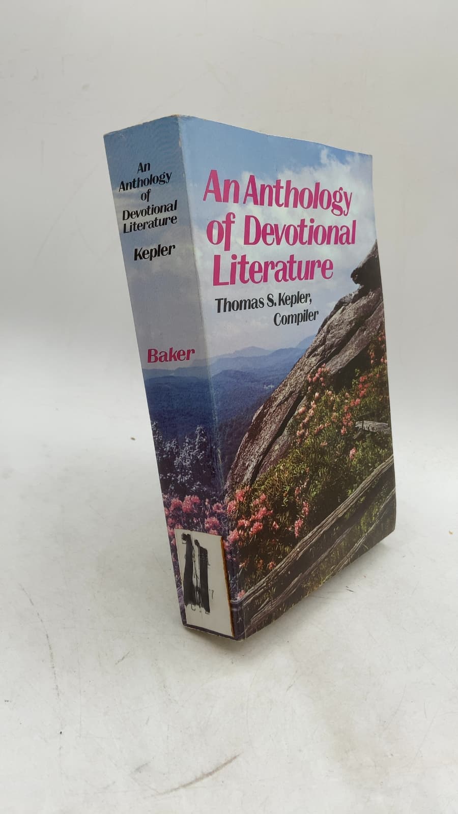 An Anthology of Devotional Literature by Thomas S. Kepler, Compiler - front cover