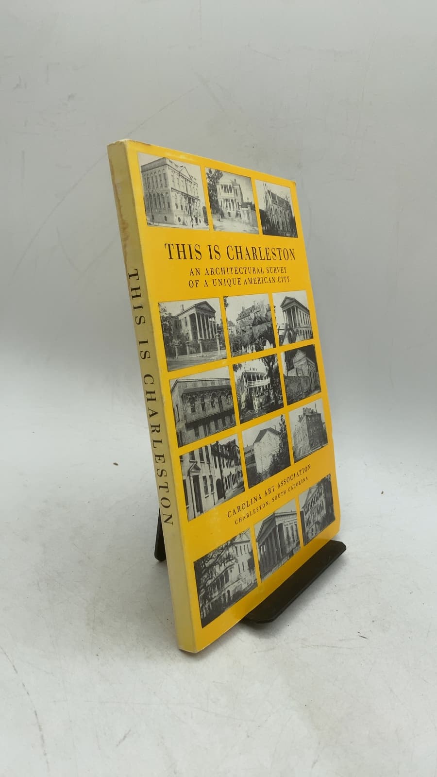 This is Charleston: A Survey of the Architectural Heritage of a Unique American City by Samuel Gaillard Stoney - front cover