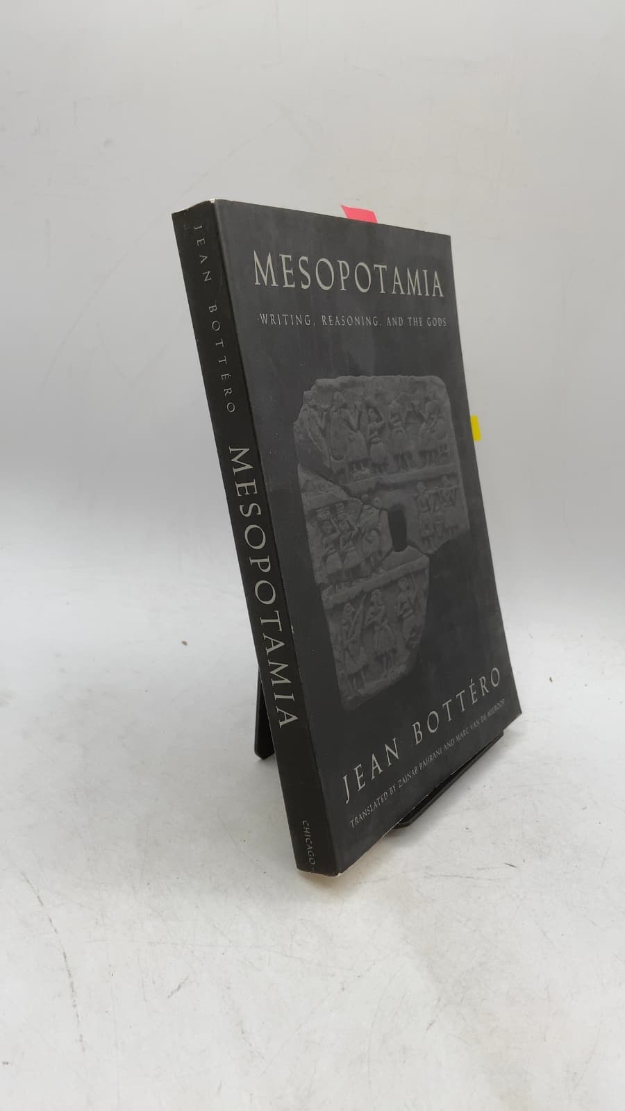 Mesopotamia: Writing, Reasoning, and the Gods by Jean Bottéro - front cover
