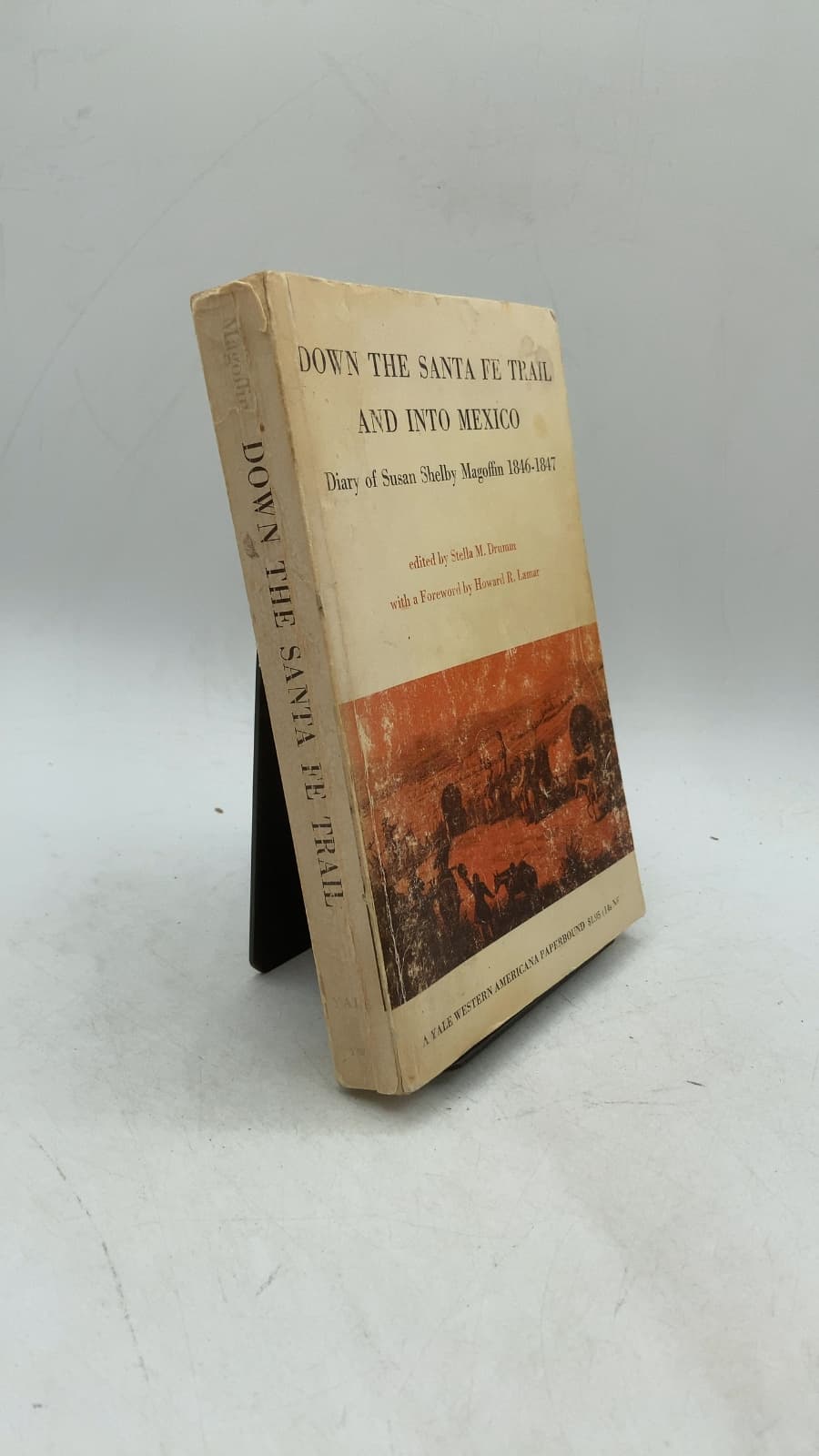 Down the Santa Fe Trail and into Mexico: The Diary of Susan Shelby Magoffin 1846-1847 by Susan Shelby Magoffin - front cover