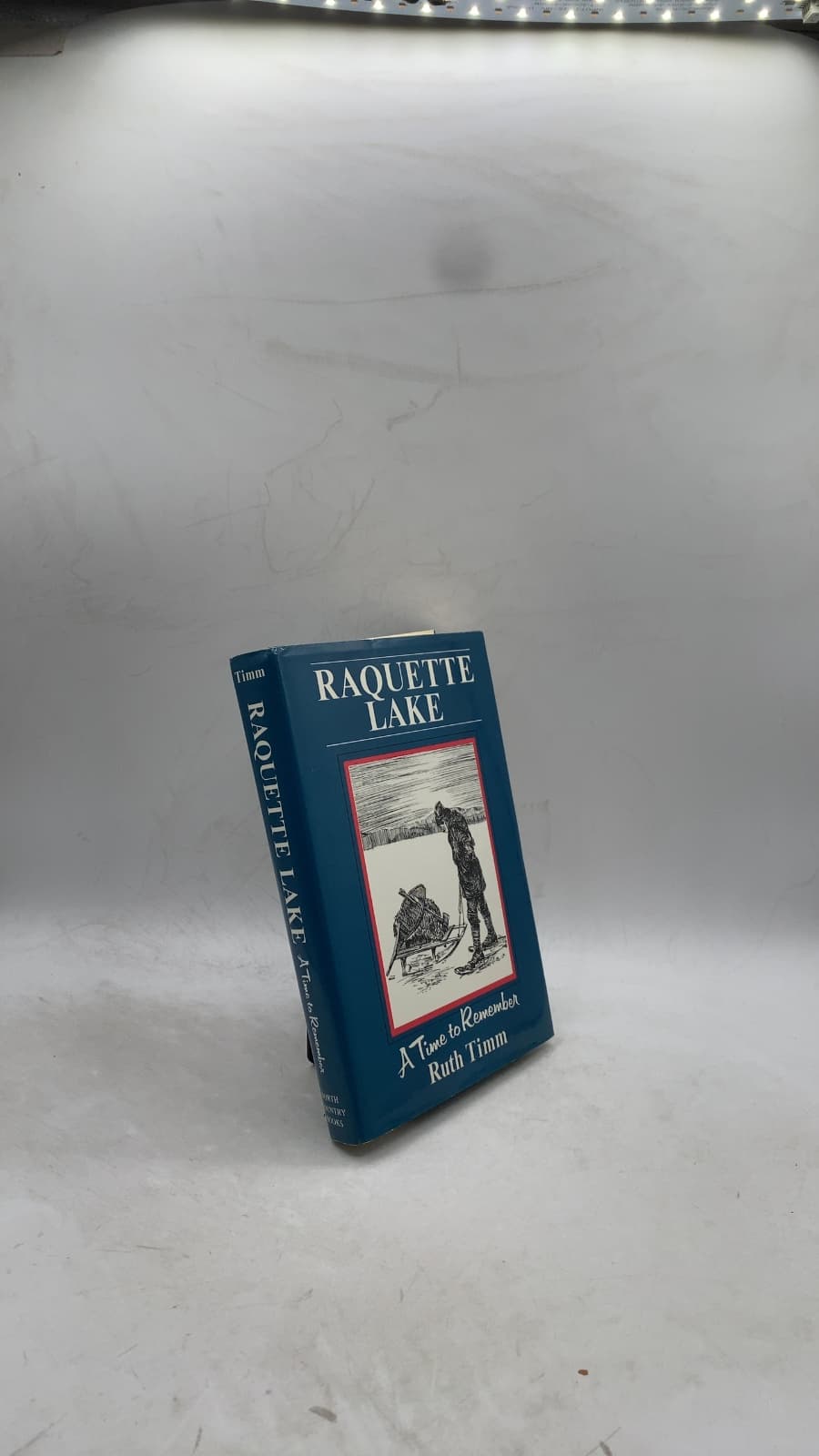 Raquette Lake: A Time to Remember by Ruth Timm - front cover