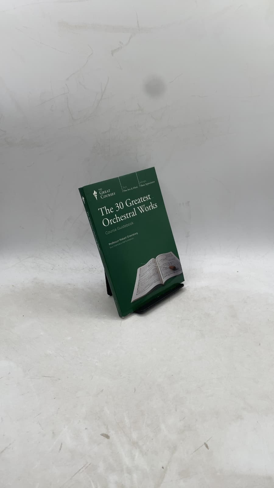 The 30 Greatest Orchestral Works: Course Guidebook by Robert Greenberg, Ph.D. - front cover