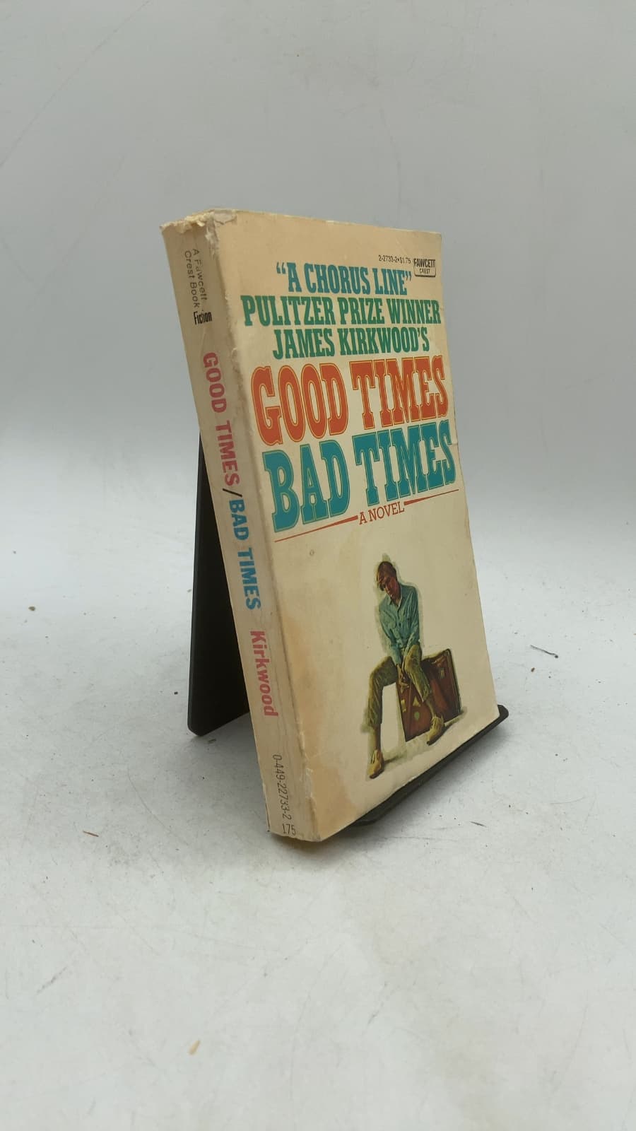Good Times / Bad Times by James Kirkwood - front cover