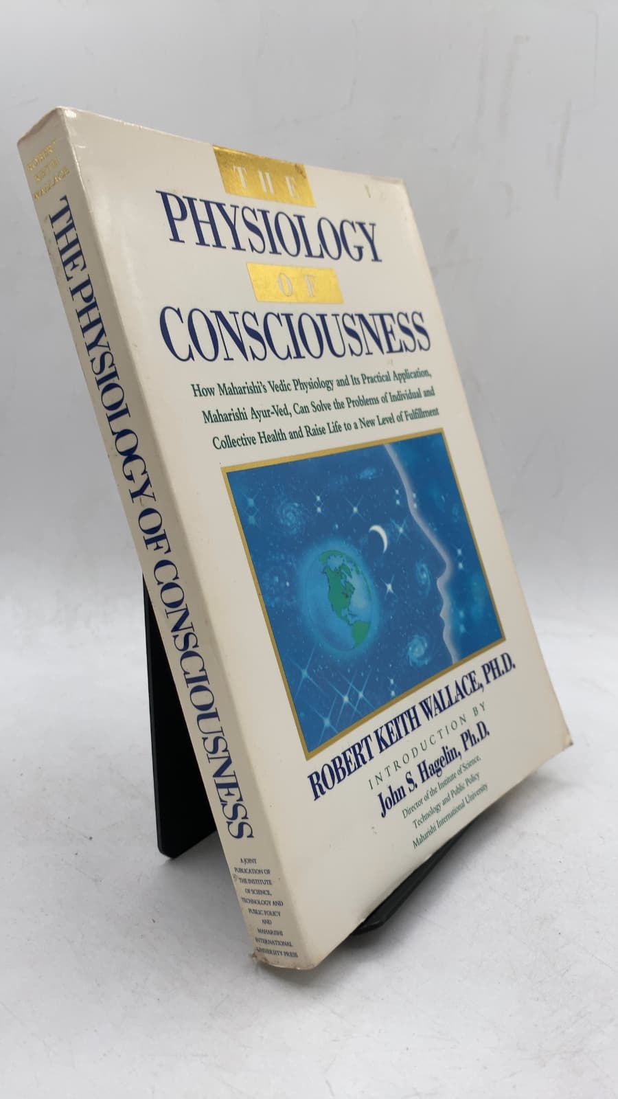 The Physiology of Consciousness by Robert Keith Wallace, Ph.D. - front cover