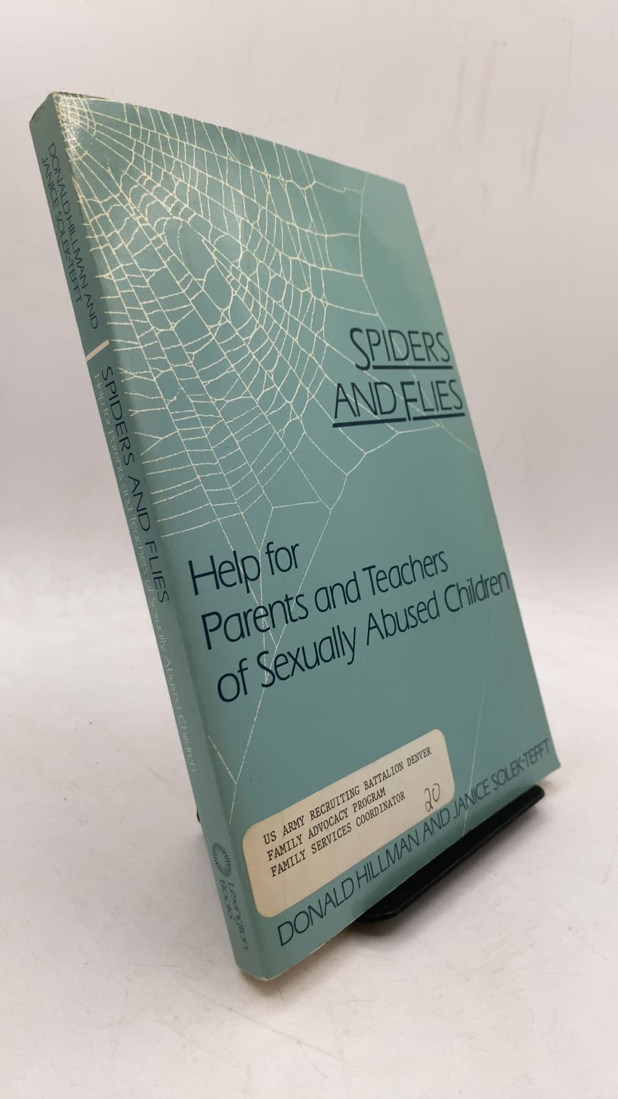 Spiders and Flies: Help for Parents and Teachers of Sexually Abused Children by Donald Hillman and Janice Solek-Tefft - front cover