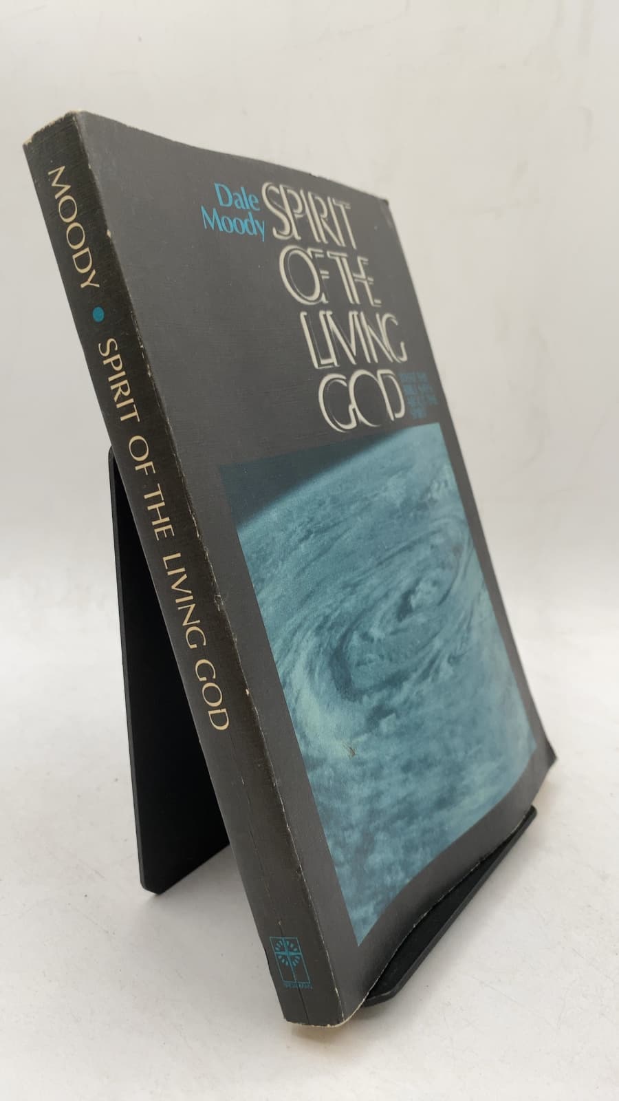 Spirit of the Living God: What the Bible Says About the Spirit by Dale Moody - front cover