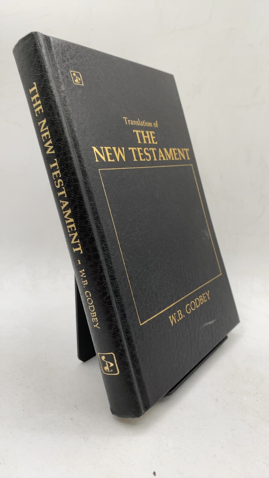 Translation of the New Testament from the Original Greek by Rev. W. B. Godbey, A. M. - front cover