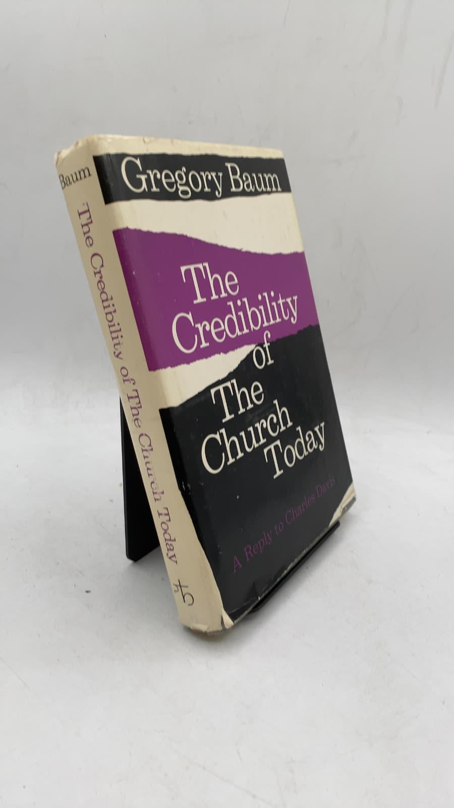 The Credibility of the Church Today: A Reply to Charles Davis by Gregory Baum - front cover