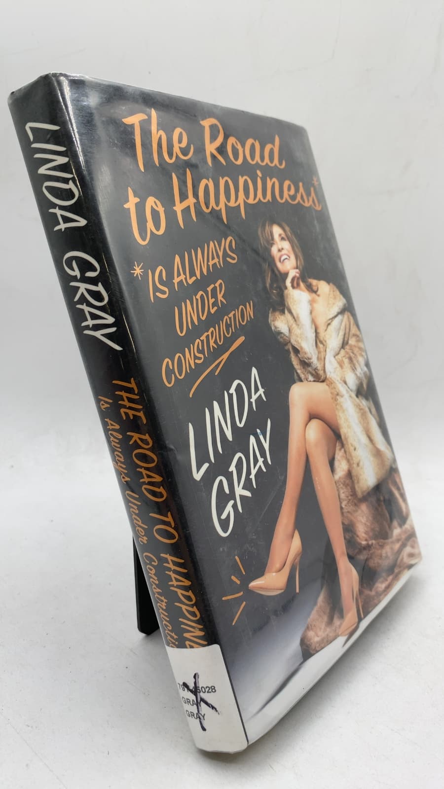 The Road to Happiness *Is Always Under Construction by Linda Gray - front cover