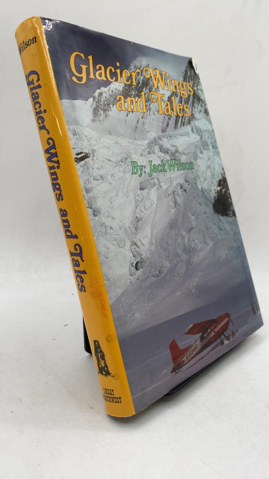 Glacier Wings and Tales by Jack Wilson - front cover