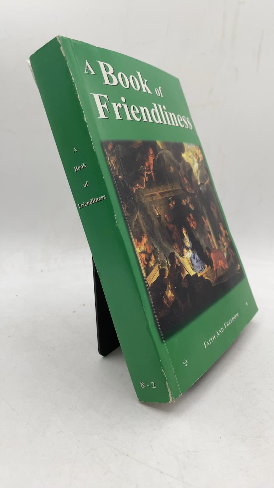 A Book of Friendliness by Sister Mary Charlotte, R.S.M., M.A., Sister Mary Brendan, R.S.M., M.Ed., and Mary Synon, LL.D. - front cover