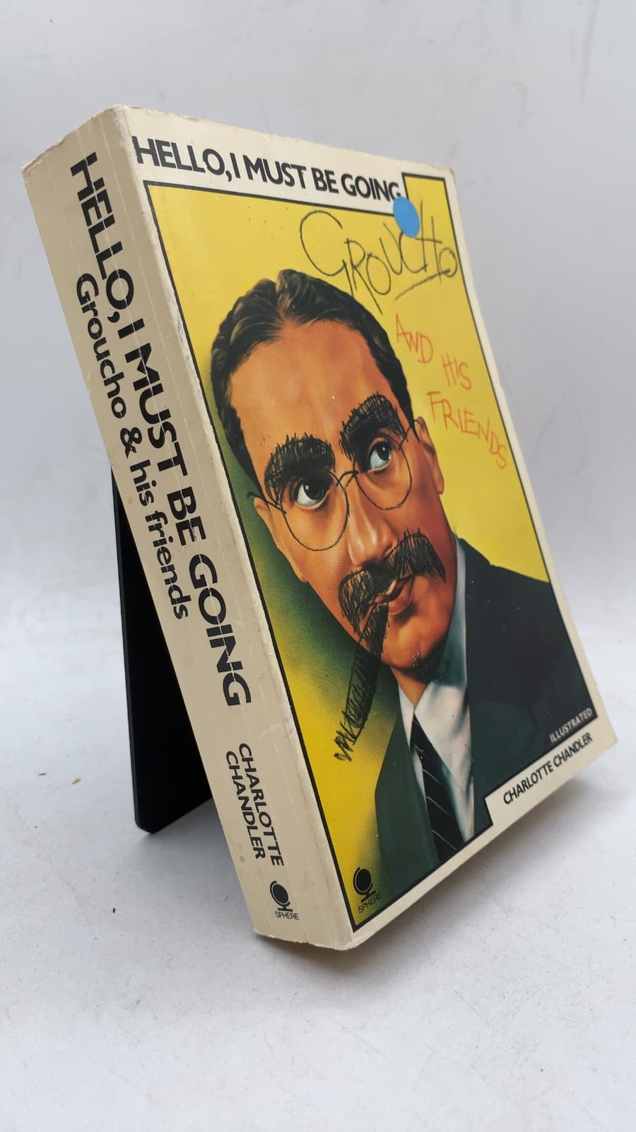 Hello, I Must Be Going: Groucho and His Friends by Charlotte Chandler - front cover