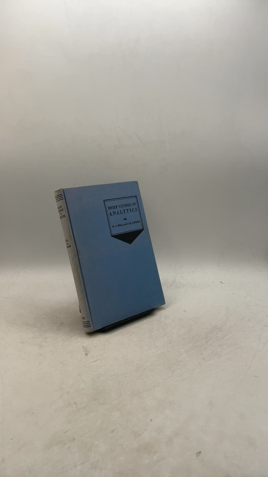 Brief Course in Analytics by M. A. Hill, Jr. and J. B. Linker - front cover