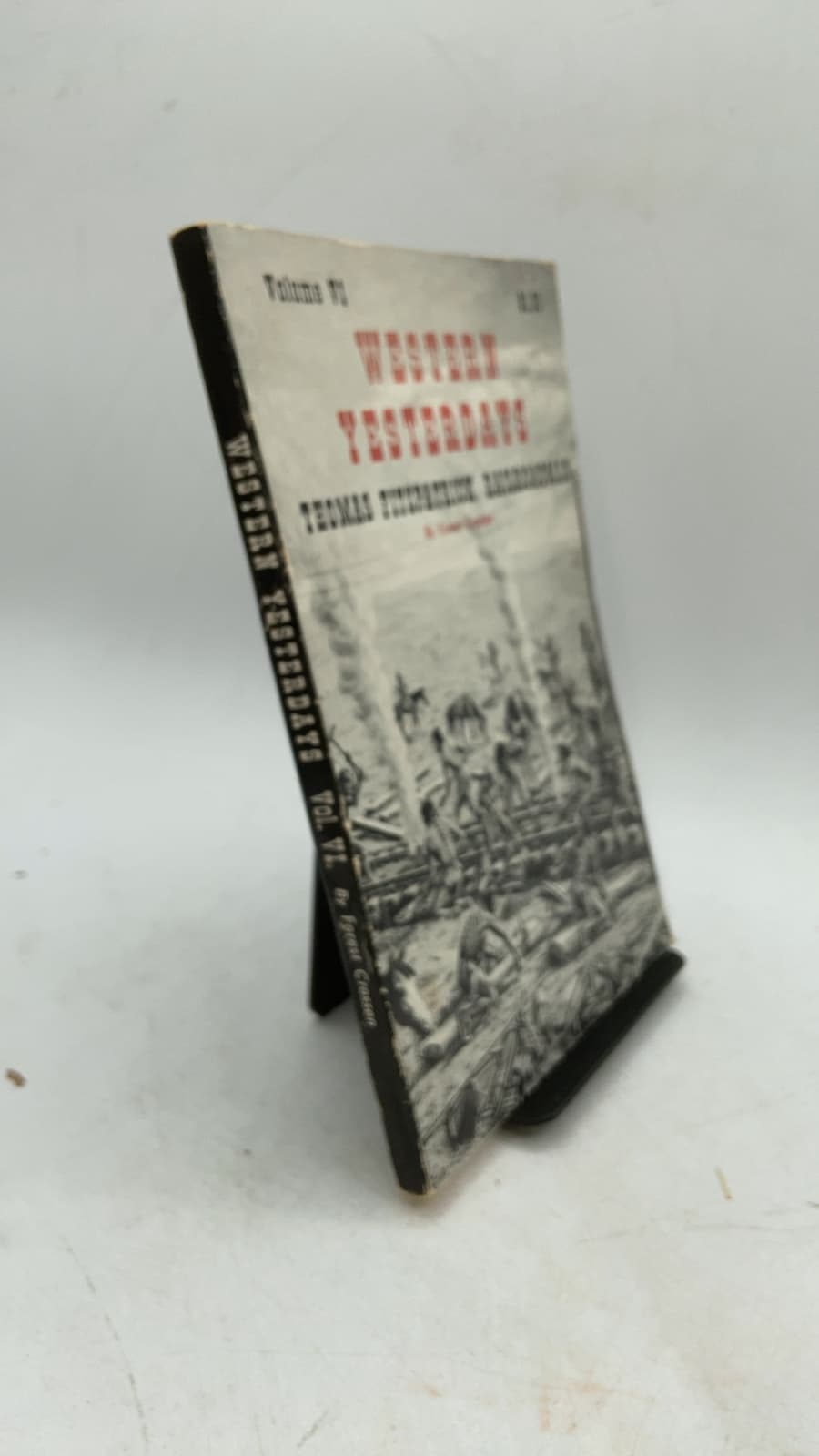 Western Yesterdays, Volume VI: Thomas Fitzpatrick, Railroadman by Forest Crossen - front cover