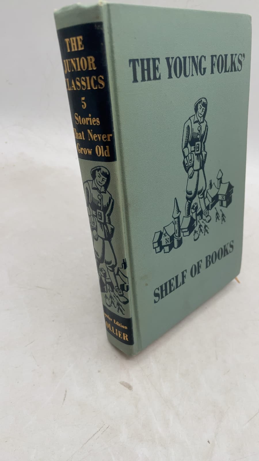 The Junior Classics: Volume Five, Stories That Never Grow Old by Edited by Mabel Williams and Marcia Dalphin - front cover