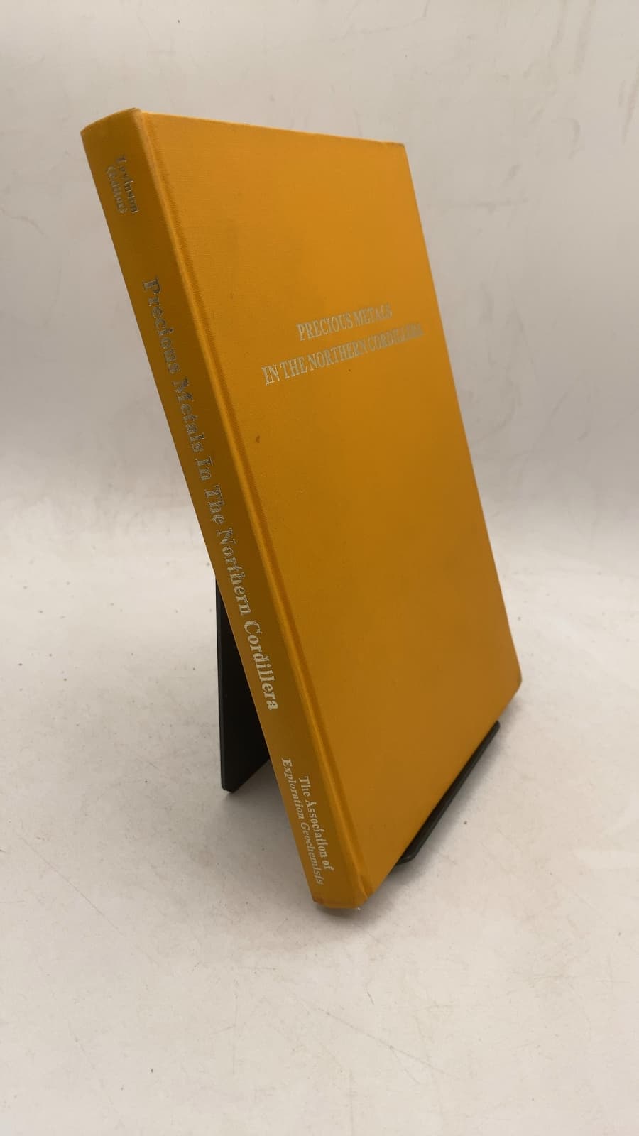 Precious Metals in the Northern Cordillera by A. A. Levinson (Editor) - front cover
